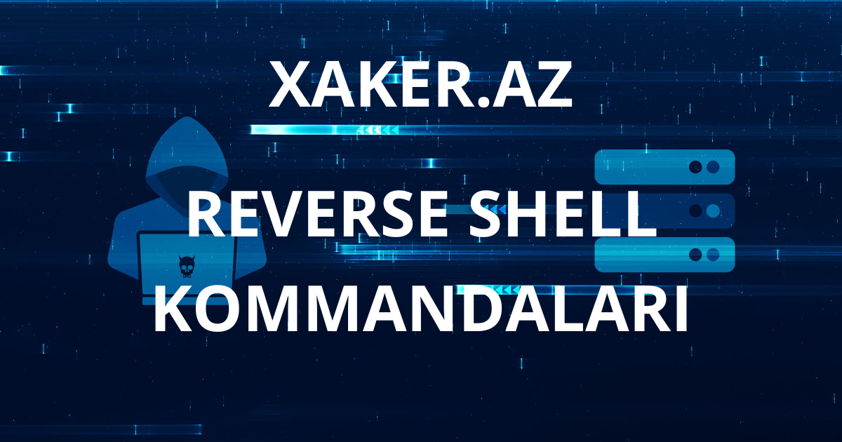 revershe shell kommandaları
