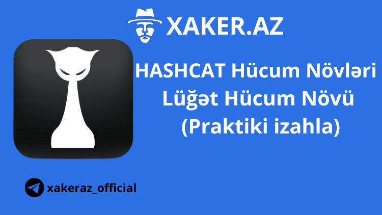HASHCAT Hücum Növləri - Lüğət Hücum Növü (Praktiki izahla)