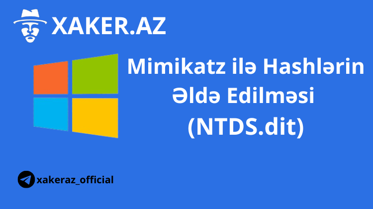 Mimikatz ilə Hashlərin Əldə Edilməsi (NTDS.dit)