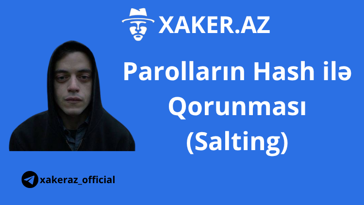 Parolların Hash ilə Qorunması və Saxlanılması(Salting)
