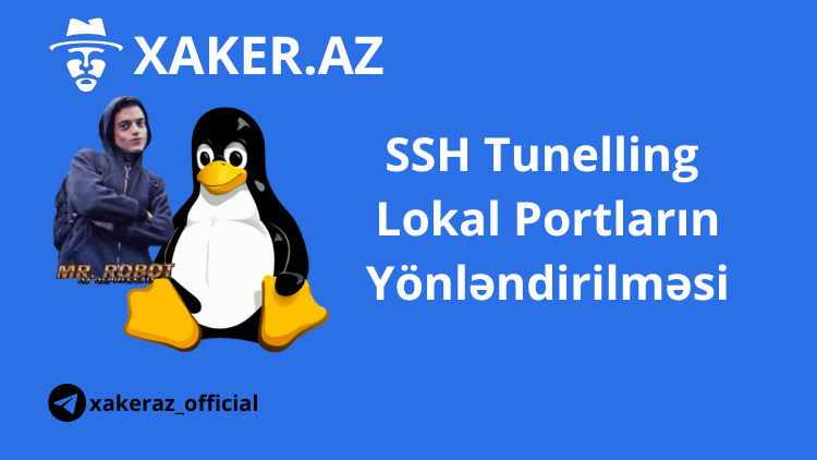 SSH Tunelling Lokal Portların Yönləndirilməsi