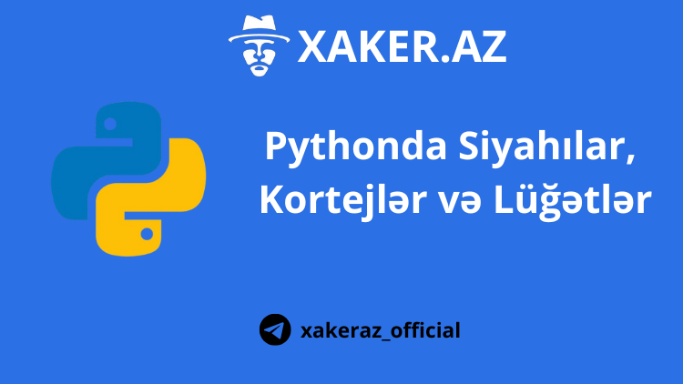 Pythonda Siyahılar, Kortejlər və Lüğətlər