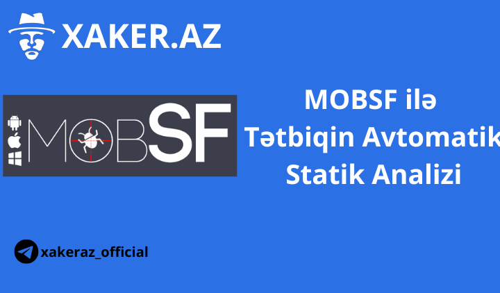 MOBSF ilə Tətbiqin Avtomatik Statik Analizin Həyata Keçirilməsi (Allsafe.apk)