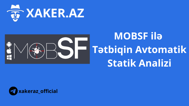 MOBSF ilə Tətbiqin Avtomatik Statik Analizin Həyata Keçirilməsi (Allsafe.apk)