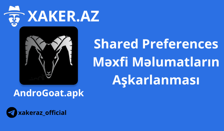 Shared Preferences Məxfi Məlumatların Aşkarlanması